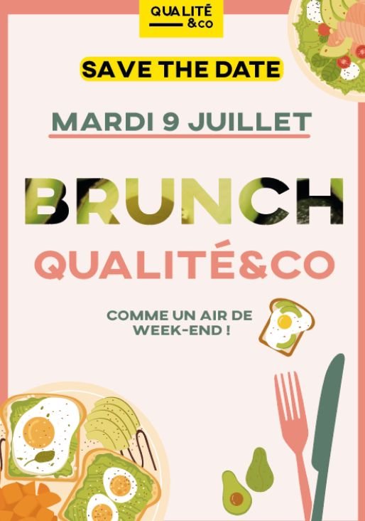 Affiche « Save the date — Mardi 9 juillet : Brunch Qualité&Co »